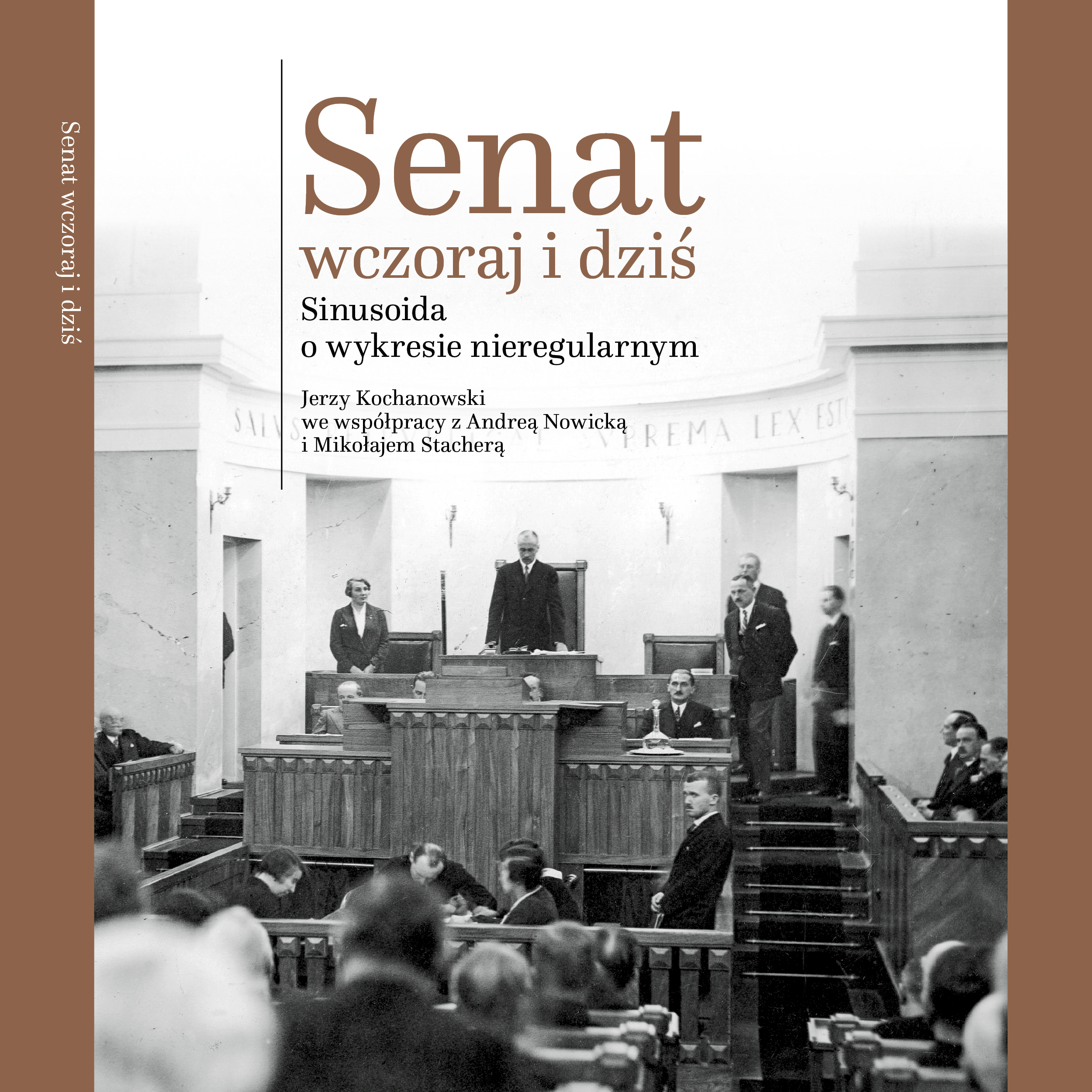 Okładka publikacji: Senat wczoraj i dziś. Sinusoida o wykresie nieregularnym
